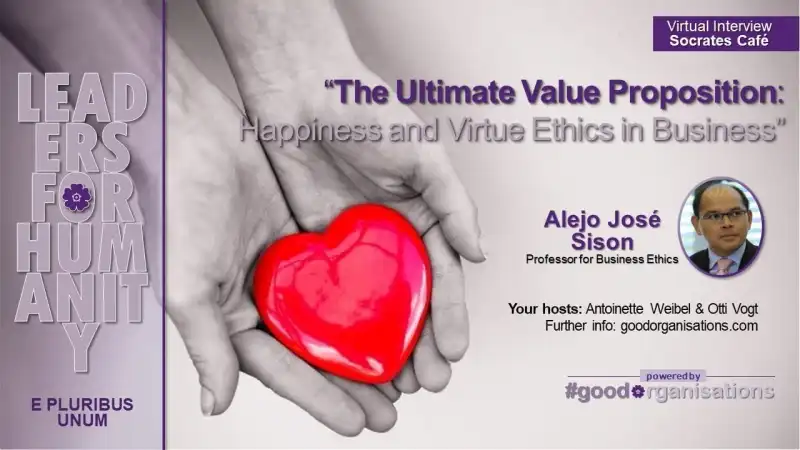 [Video] Leaders for Humanity with Alejo Sison: Happiness and Virtue Ethics in Business 21