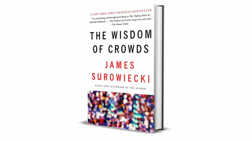 Book Review: The Wisdom of Crowds by James Surowiecki