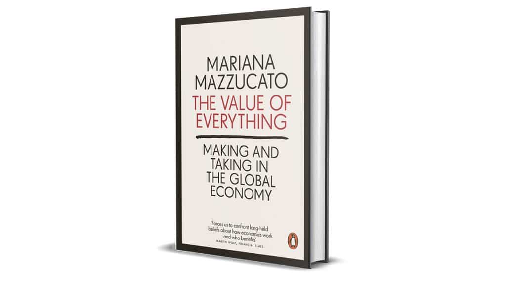 Book Review: The Value of Everything by Mariana Mazzucato
