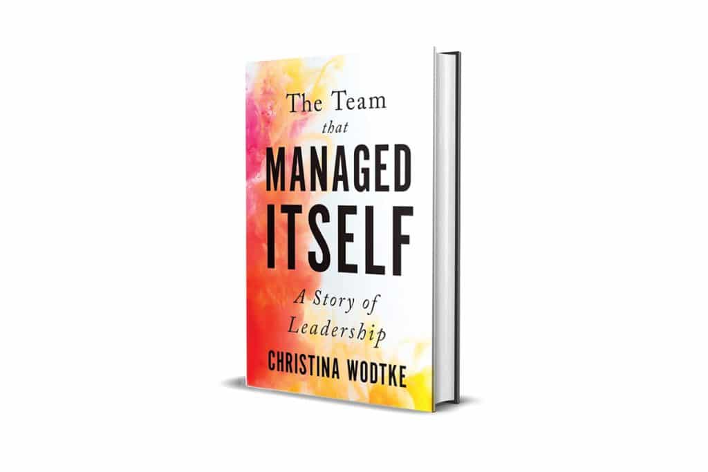 Book Review: The Team That Managed Itself by Christina Wodtke
