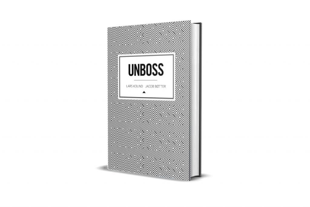 Book Review: Unboss by Lars Koling and Jacob Bøtter